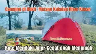 Kabut Tebal Camping di Bukit Matang Kaladan | South Borneo | Vlog ~ Amie Jja