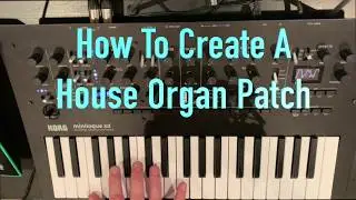 Korg Minilogue XD: Classic House Organ Tutorial