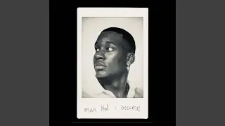 Man That I Became
