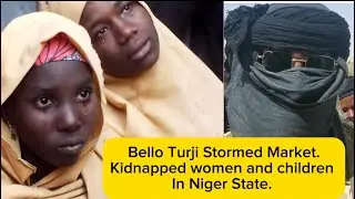 BREAKIN:  Armed Bandits Storm Market in Niger State, Abduct Women and Children
