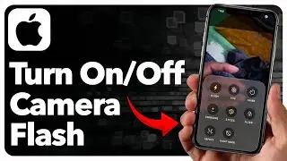 How To Turn On Or Off Camera Flash On iPhone (Easiest Way)(2026 Guide)