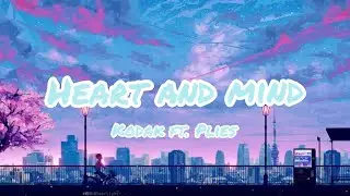 Kodak Black- Heart and Mind ft. Plies (Lyrics)