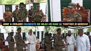 Army & Civilians Celebrate Eid Milad-Un-Nabi ﷺ Together In Mendhar
