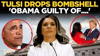Obama ARREST News LIVE:Tulsi Gabbard EXPOSES Obama, Reveals Details Of His &lsquo;Coup&rsquo; Plot Against Trump