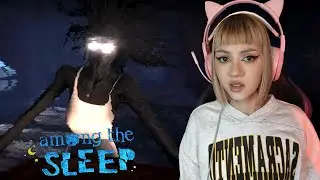 Кикимора сутулая - Прохождение Among the Sleep #2