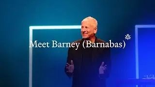Meet Barney (Barnabas)