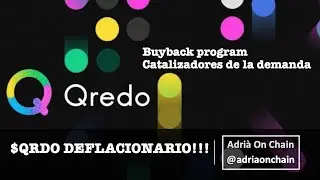 Qredo | QRDO podr&iacute;a ser &iexcl;deflacionario! | Buyback program + catalizadores de la demanda