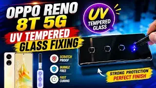 OPPO Reno 8T 5G UV Tempered Glass Fixing | How to Apply UV Glass Perfectly Step by Step #oppo #reno