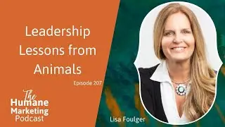 Leadership Lessons from Animals with Lisa Foulger