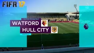 FIFA 17 - Watford vs. Hull City @ Vicarage Road