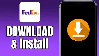 How To Download & Install FedEx