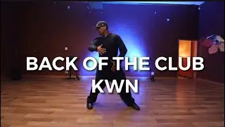 Back of The Club- KWN Choreography by Justin Jackson 