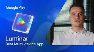 Luminar получил награду Google Play &laquo;Лучшее многофункциональное приложение 2025 года&raquo;