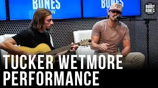 Tucker Wetmore Performs 