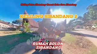 Keliling Pulau Sibandang 2: Rmh Bolon Sibandang | Turing 260116-18 Sibandang - Bonan Dolok - Samosir