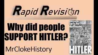 GCSE History Rapid Revision- Why Did People Support the Nazis?