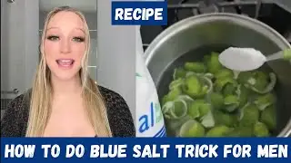 HOW TO DO BLUE SALT TRICK FOR MEN 🛑 ALERT 🛑 SALT TRICK FOR MEN RECIPE - blue salt horse trick
