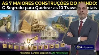 As 7 MAIORES CONSTRU&Ccedil;&Otilde;ES do MUNDO Que QUEBRAM TRAVAS MENTAIS