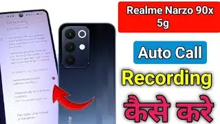 Realme narzo 90x me auto call recording kaise kare/how to auto call recording realme narzo 90x