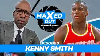 Kenny Smith: “There's a reason why they call him Mad Max.