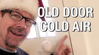 Old Door Lets Cold Air In, Can We Fix It?