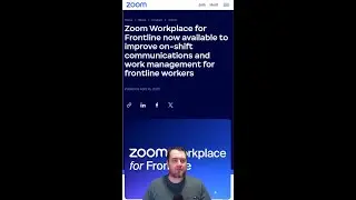 🌟 Empowering Frontline Workers: Introducing Zoom Workplace for Frontline 🚀