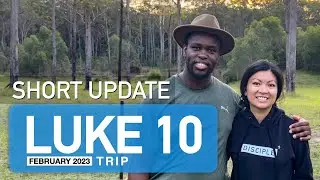 Short Update | Luke 10 Trip | Travelling Disciples | Northern NSW