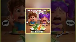 Tom & Lily Won't Eat Vegetables! 🥦😱 | Magic Shapes! 🦖 #shorts