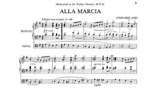 John Ireland - Alla Marcia for Organ (1911) [Score-Video]