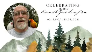 Celebration of Life for Kenneth Gene Laughlin