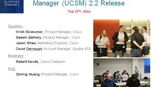 Cisco Support Community Meetup: Cisco Unified Computing System Manager (UCSM) 2.2 Release