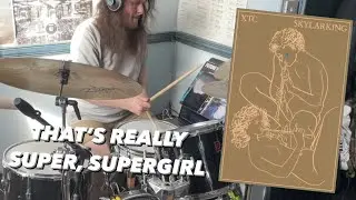 XTC - That's Really Super, Supergirl (ryan jk Drum Cover)