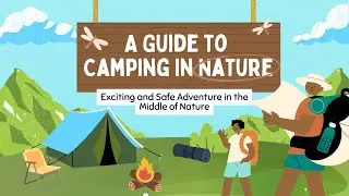 A guide to camping in nature | camping tips | Camping for kids | Camping for beginners