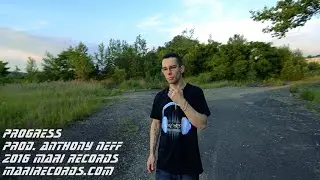 Anthony Neff - Progress (prod. Anthony Neff) (Official video)