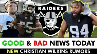 GOOD & BAD News From Raiders Training Camp Day 6 Practice + Latest Christian Wilkins Rumors