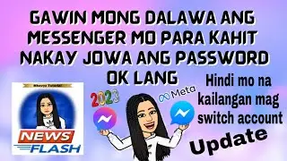 Paano magkaroon ng dalawang messenger / Messenger tips and tricks 2023