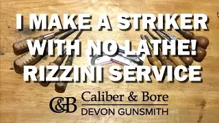 Devongunsmith Diaries #68 (Part1) making striker without a lathe to repair a Rizzini over-under