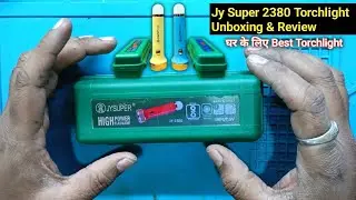 Jy Super 2380 Torchlight Unboxing, Review & Disassembly | Best Torchlight Low Price 