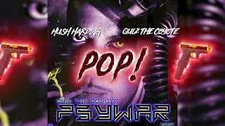 Hush Harding - POP! (feat. Quiz The Coyote)