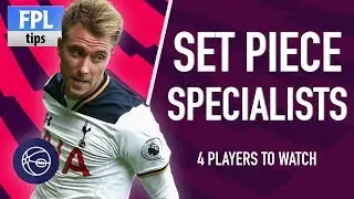 4 SET PIECE SPECIALISTS | Pre-season 2017/18 | Fantasy Premier League