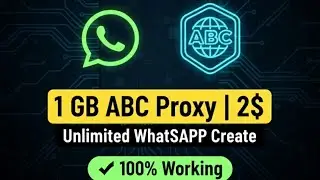 ABC Proxy 1GB 2$ কিভাবে নিবেন ?   how to create unlimited WhatsApp ABC proxy 