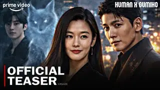 Human X Gumiho Official Teaser | Update | Jun Ji Hyun, Ji Chang Wook | New korean drama