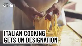 Mamma Mia - Italian Cooking to get UN Designation | The Social