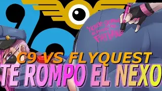 Te rompo el Nexo ( C9 VS FLY )