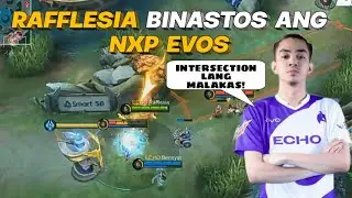 Rafflesia Binastos ang NXP EVOS |  NXP VS ECHO GAME 1