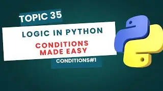Conditional Statements in Python | if, elif, else Explained for Beginners | Python Tutorial #35