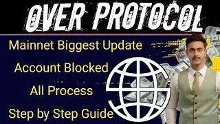 Over Protocol Mainnet Biggest Update/Account Block All Process Complete Guide/OverWallet/TahirButt07