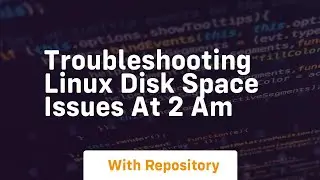 Troubleshooting linux disk space issues at 2 am
