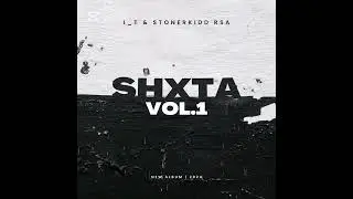 ShxTa (I_T & STONER KIDD RSA)