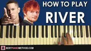 HOW TO PLAY - Eminem - River ft. Ed Sheeran (Piano Tutorial Lesson)